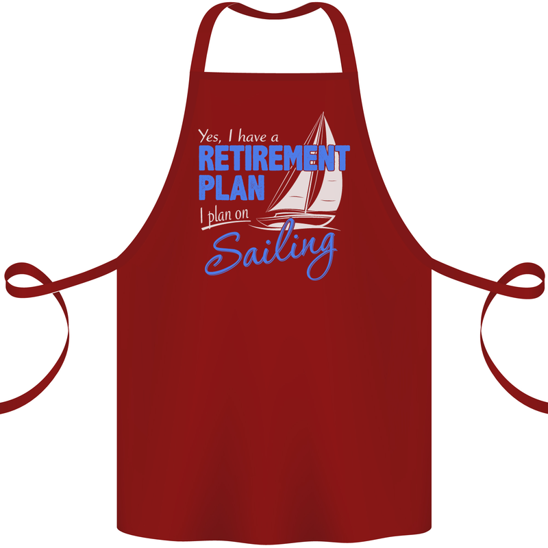Retirement Plan Sailing Sailor Boat Funny Cotton Apron 100% Organic Maroon