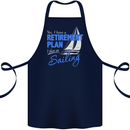 Retirement Plan Sailing Sailor Boat Funny Cotton Apron 100% Organic Navy Blue