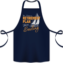 Retirement Plan Sailing Sailor Boat Funny Cotton Apron 100% Organic Navy Blue