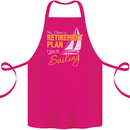 Retirement Plan Sailing Sailor Boat Funny Cotton Apron 100% Organic Pink