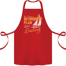 Retirement Plan Sailing Sailor Boat Funny Cotton Apron 100% Organic Red