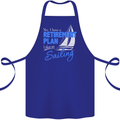 Retirement Plan Sailing Sailor Boat Funny Cotton Apron 100% Organic Royal Blue