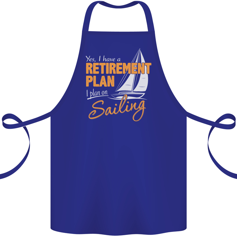 Retirement Plan Sailing Sailor Boat Funny Cotton Apron 100% Organic Royal Blue
