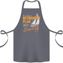 Retirement Plan Sailing Sailor Boat Funny Cotton Apron 100% Organic Steel