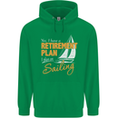 Retirement Plan Sailing Sailor Boat Funny Mens 80% Cotton Hoodie Irish Green