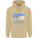Retirement Plan Sailing Sailor Boat Funny Mens 80% Cotton Hoodie Sand