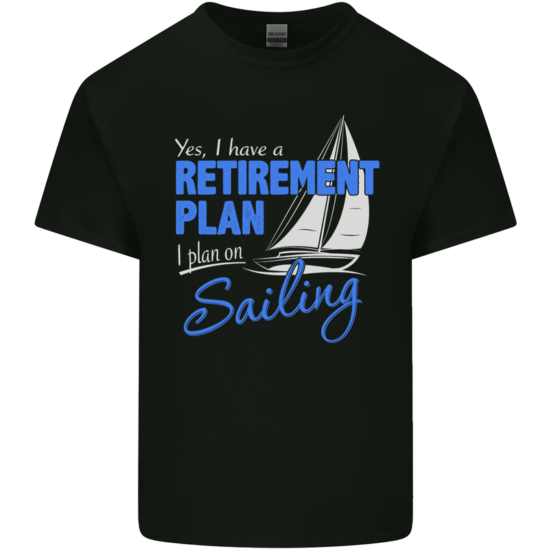 Retirement Plan Sailing Sailor Boat Funny Mens Cotton T-Shirt Tee Top Black
