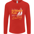 Retirement Plan Sailing Sailor Boat Funny Mens Long Sleeve T-Shirt Red