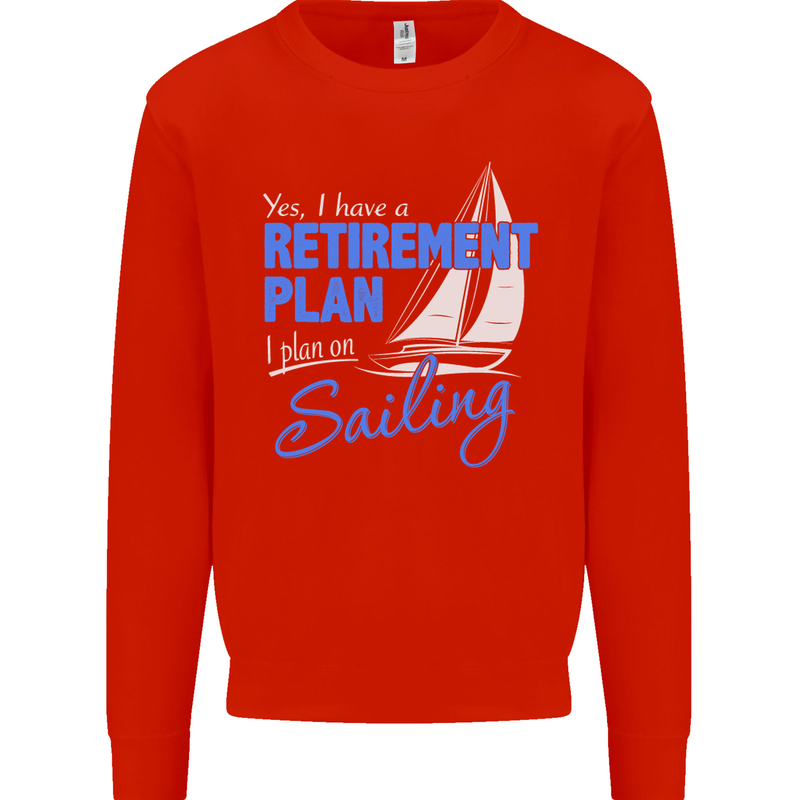 Retirement Plan Sailing Sailor Boat Funny Mens Sweatshirt Jumper Bright Red