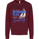 Retirement Plan Sailing Sailor Boat Funny Mens Sweatshirt Jumper Maroon