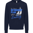 Retirement Plan Sailing Sailor Boat Funny Mens Sweatshirt Jumper Navy Blue