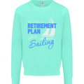 Retirement Plan Sailing Sailor Boat Funny Mens Sweatshirt Jumper Peppermint