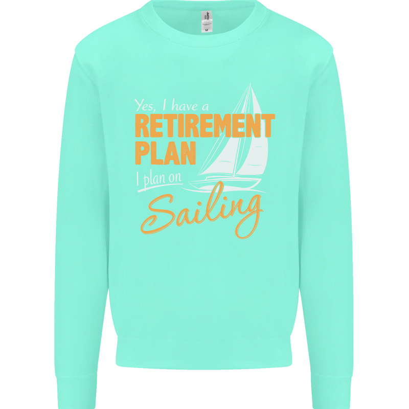 Retirement Plan Sailing Sailor Boat Funny Mens Sweatshirt Jumper Peppermint