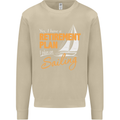 Retirement Plan Sailing Sailor Boat Funny Mens Sweatshirt Jumper Sand