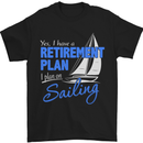 Retirement Plan Sailing Sailor Boat Funny Mens T-Shirt Cotton Gildan Black