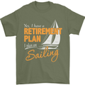 Retirement Plan Sailing Sailor Boat Funny Mens T-Shirt Cotton Gildan Military Green