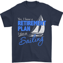 Retirement Plan Sailing Sailor Boat Funny Mens T-Shirt Cotton Gildan Navy Blue