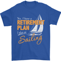 Retirement Plan Sailing Sailor Boat Funny Mens T-Shirt Cotton Gildan Royal Blue