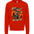 Ride Loud Ride Proud Motorbike Biker Mens Sweatshirt Jumper Bright Red