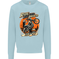 Ride Loud Ride Proud Motorbike Biker Mens Sweatshirt Jumper Light Blue