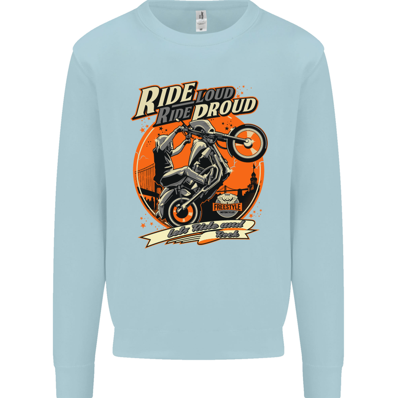 Ride Loud Ride Proud Motorbike Biker Mens Sweatshirt Jumper Light Blue