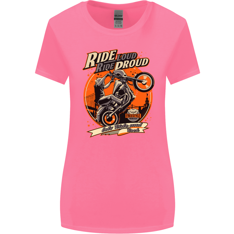 Ride Loud Ride Proud Motorbike Biker Womens Wider Cut T-Shirt Azalea