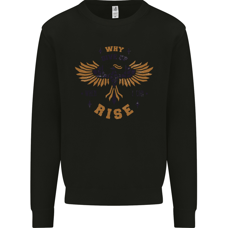 Rising Pheonix Motivational Message Quote Kids Sweatshirt Jumper Black