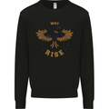 Rising Pheonix Motivational Message Quote Mens Sweatshirt Jumper Black