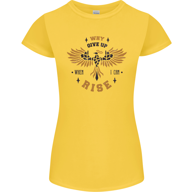 Rising Pheonix Motivational Message Quote Womens Petite Cut T-Shirt Yellow