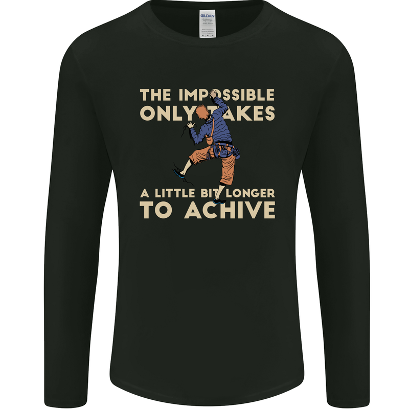 Rock Climbing the Impossible Funny Climber Mens Long Sleeve T-Shirt Black