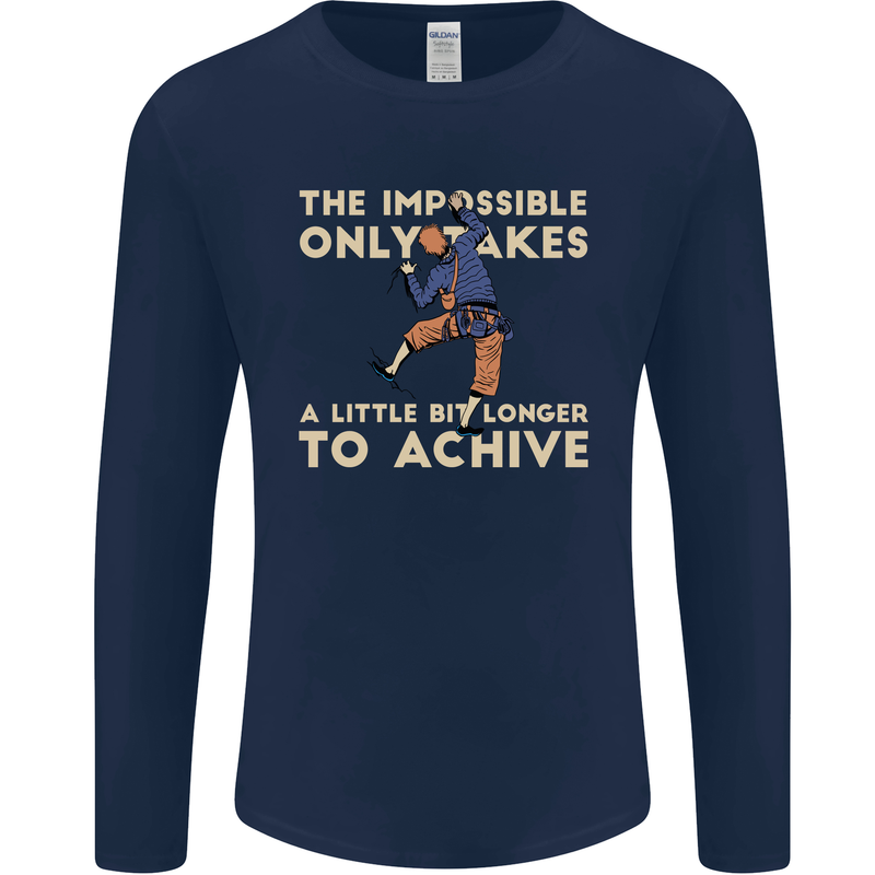 Rock Climbing the Impossible Funny Climber Mens Long Sleeve T-Shirt Navy Blue