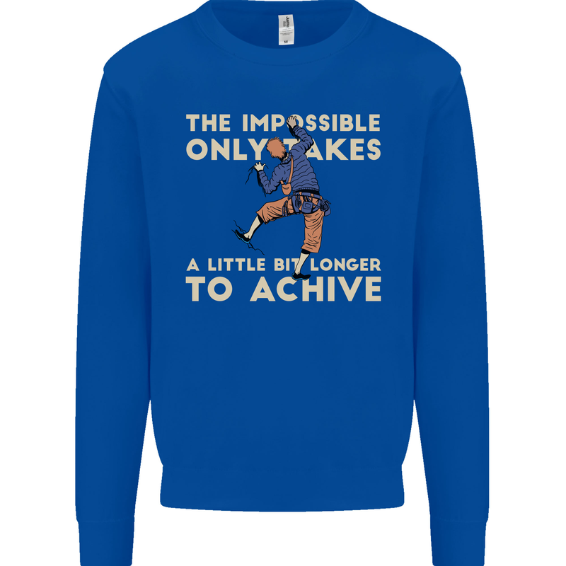 Rock Climbing the Impossible Funny Climber Mens Sweatshirt Jumper Royal Blue