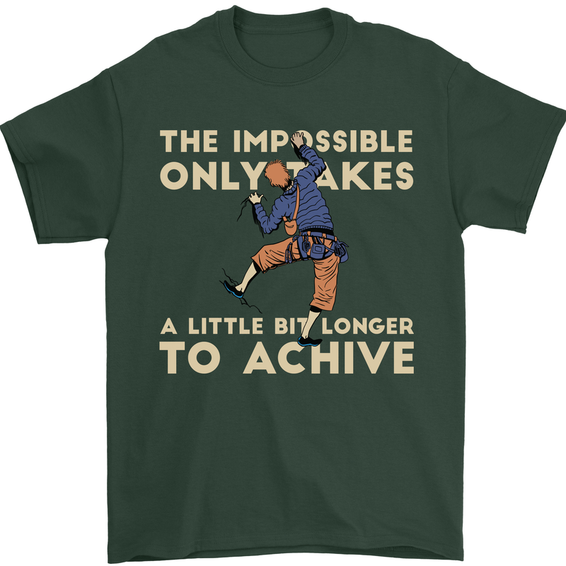 Rock Climbing the Impossible Funny Climber Mens T-Shirt Cotton Gildan Forest Green