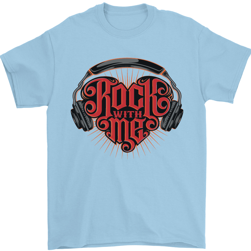 Rock With Me Heavy Metal Music Guitar Mens T-Shirt Cotton Gildan Light Blue