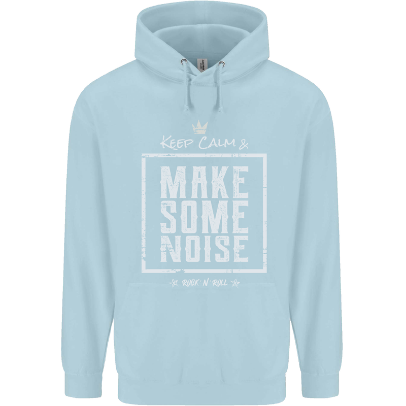 Rock n Roll Keep Calm & Make Some Noise Childrens Kids Hoodie Light Blue