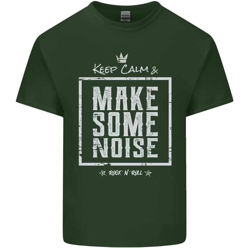 Rock n Roll Keep Calm & Make Some Noise Mens Cotton T-Shirt Tee Top Forest Green