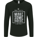 Rock n Roll Keep Calm & Make Some Noise Mens Long Sleeve T-Shirt Black