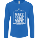 Rock n Roll Keep Calm & Make Some Noise Mens Long Sleeve T-Shirt Royal Blue