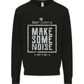 Rock n Roll Keep Calm & Make Some Noise Mens Sweatshirt Jumper Black