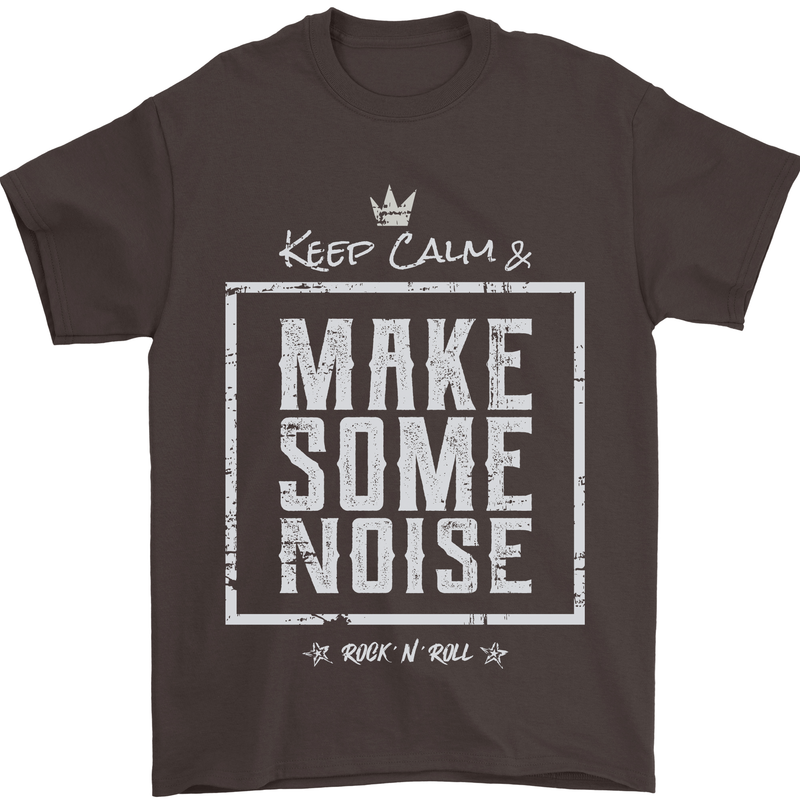 Rock n Roll Keep Calm & Make Some Noise Mens T-Shirt 100% Cotton Dark Chocolate