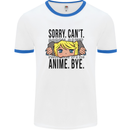 Sorry Can't Anime Bye Funny Anti-Social Mens White Ringer T-Shirt White/Royal Blue
