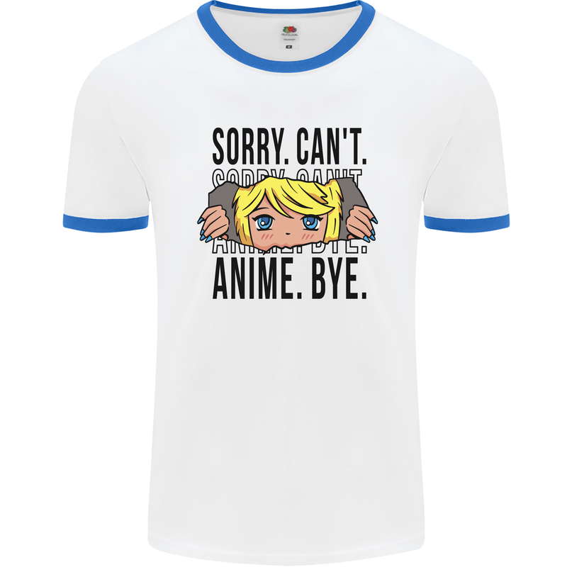 Sorry Can't Anime Bye Funny Anti-Social Mens White Ringer T-Shirt White/Royal Blue