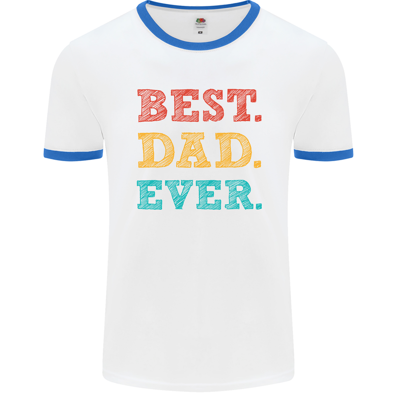 Best Dad Ever Fathers Day Gift Present Mens White Ringer T-Shirt White/Royal Blue