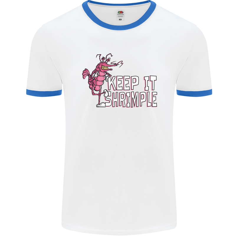 Keep It Shrimple Funny Shrimp Prawns Mens White Ringer T-Shirt White/Royal Blue