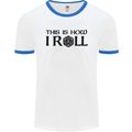 This Is How I Roll RPG Role Playing Games Mens White Ringer T-Shirt White/Royal Blue