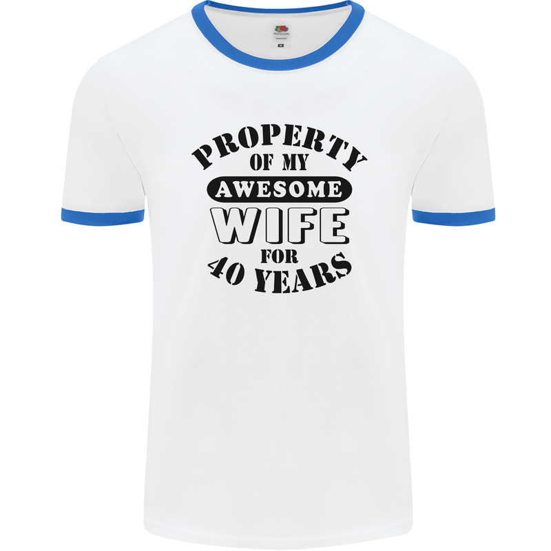 40th Wedding Anniversary 40 Year Funny Wife Mens Ringer T-Shirt White/Royal Blue