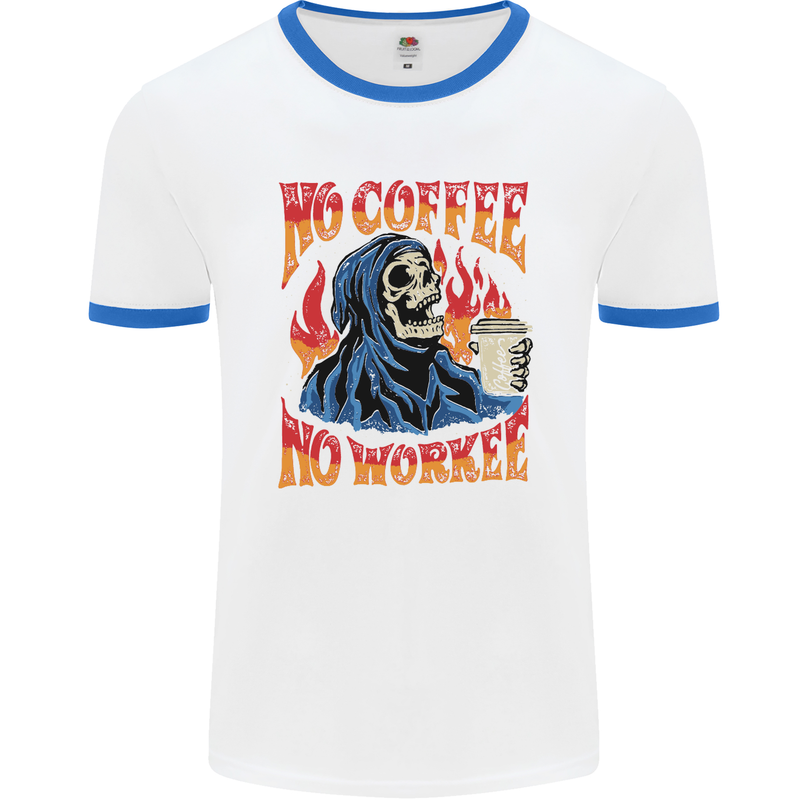 No Coffee No Work Funny Skull Grim Reaper Mens White Ringer T-Shirt White/Royal Blue