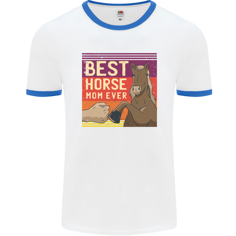 Equestrian Best Horse Mom Ever Funny Mens White Ringer T-Shirt White/Royal Blue