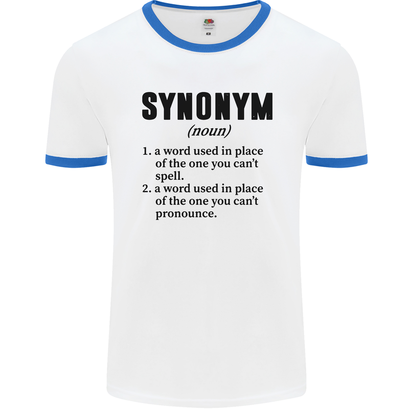 Synonym Funny Definition Slogan Mens White Ringer T-Shirt White/Royal Blue