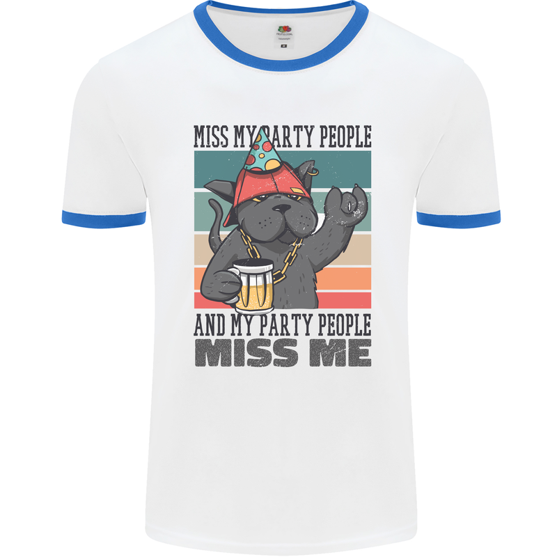 Funny Cat Miss My Party People Alcohol Beer Mens White Ringer T-Shirt White/Royal Blue